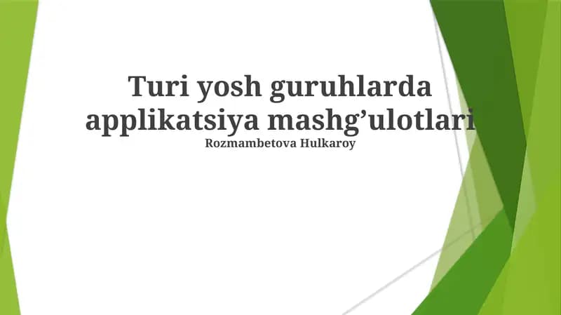 Yosh guruhlarda applikatsiya mashg’ulotlari