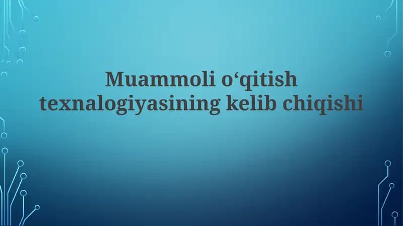 Muammoli o'qitishning kelib chiqishi