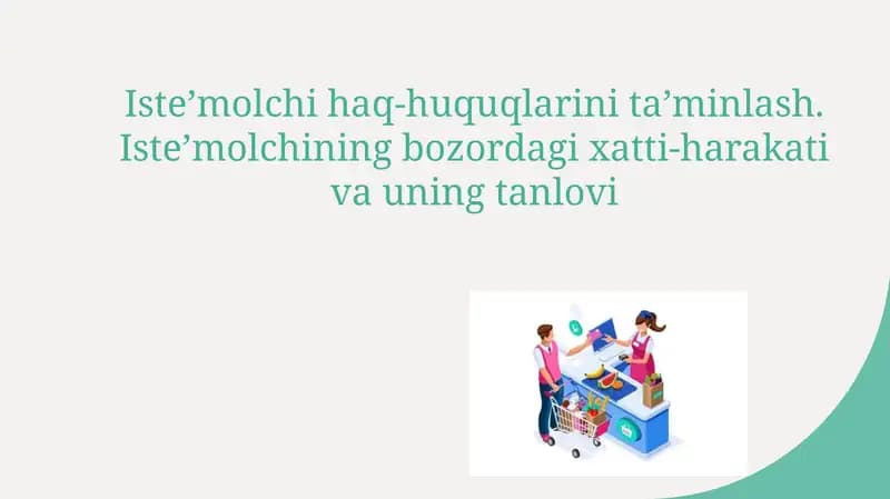 Isteʼmolchining bozorda xatti-harakati va uning tanlovi