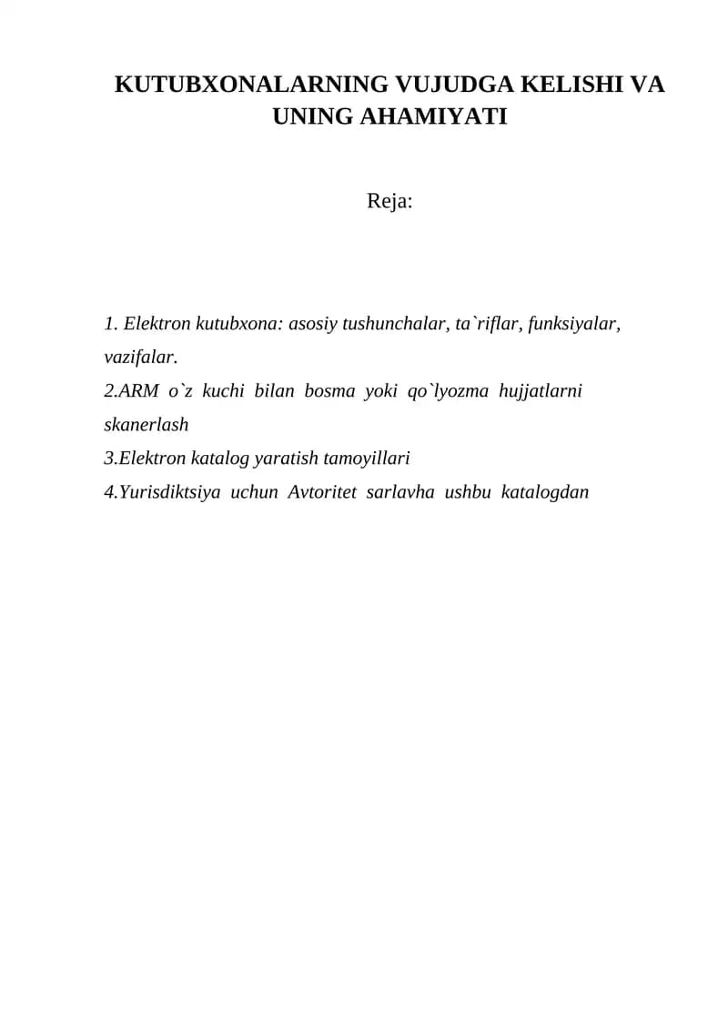 KUTUBXONALARNING VUJUDGA KELISHI VA UNING AHAMIYATI