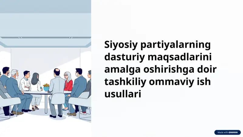 Siyosiy partiyalarning dasturiy maqsadlarini amalga oshirishga doir tashkiliy ommaviy ish usullari