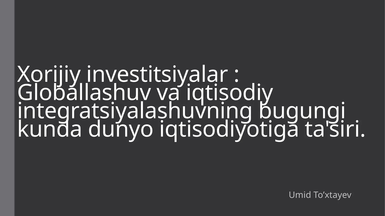 Globallashuv va iqtisodiy integratsiyalashuv