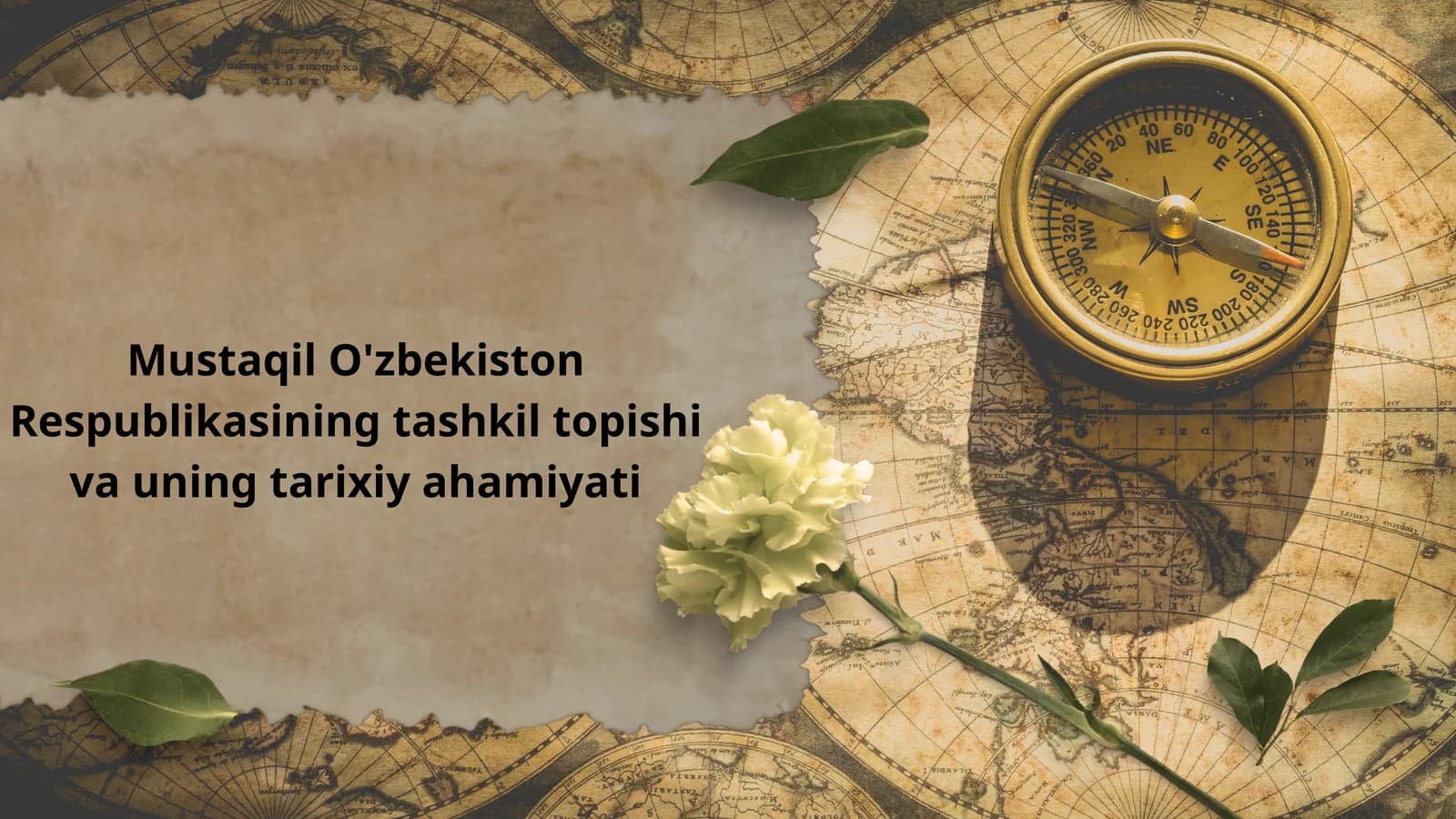 Mustaqil O'zbekiston Respublikasining tashkil topishi va uning tarixiy ahamiyati