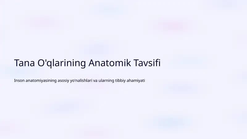 Tana O'qlarining Anatomik Tavsifi