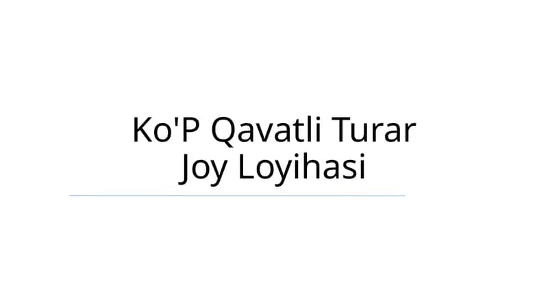 Ko'P Qavatli Turar Joy Loyihasi