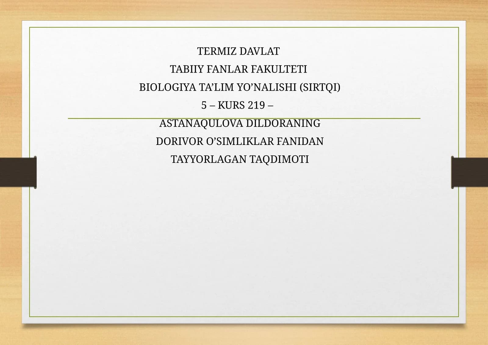 Astanaqulova Dildoraning Dorivor O'simliklar Fanidan Tayyorlagan Taqdimoti