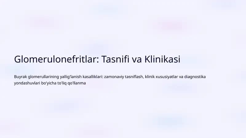 Glomerulonefritlar: Tasnifi va Klinikasi