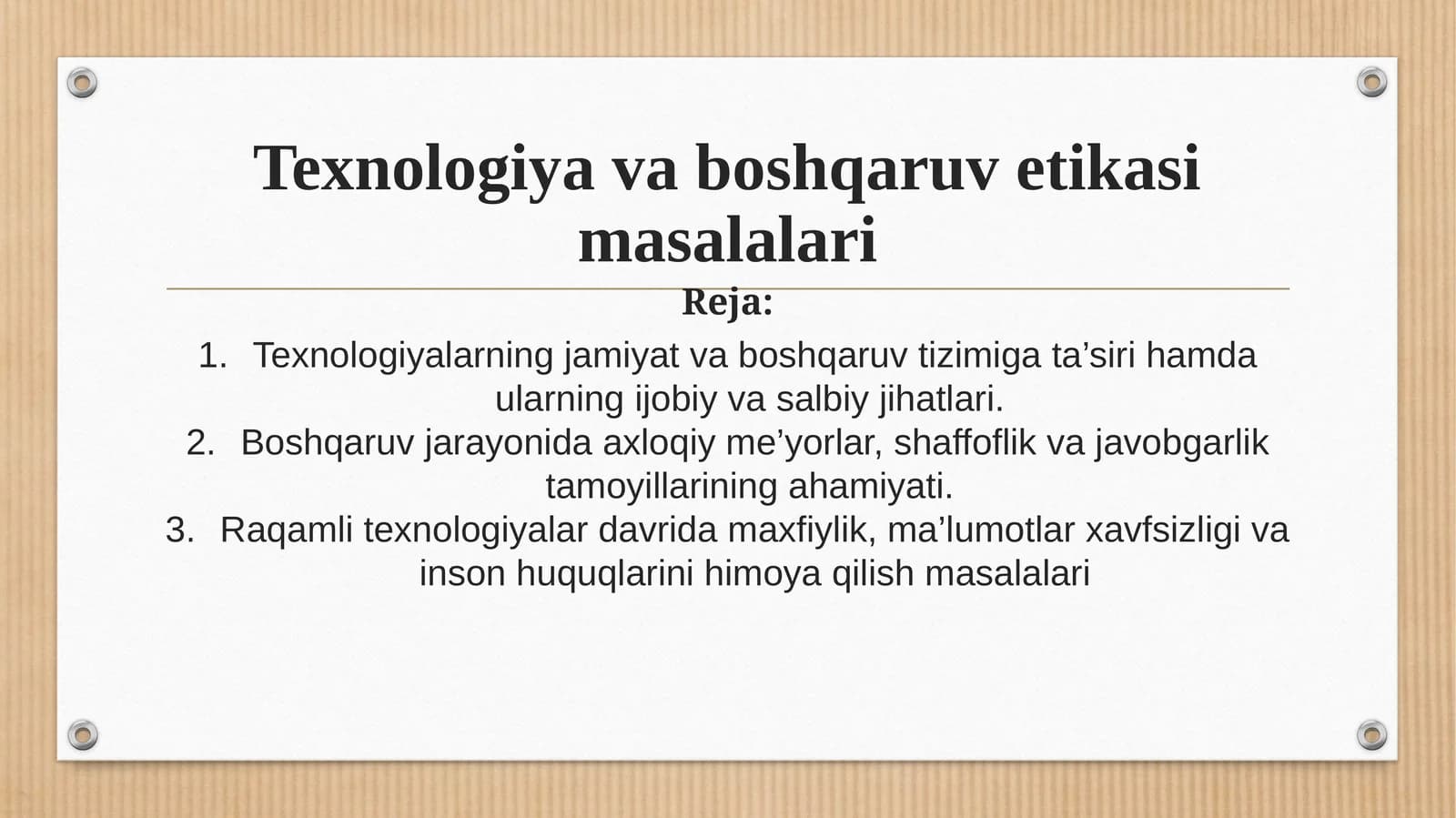Texnologiya va boshqaruv etikasi masalalari