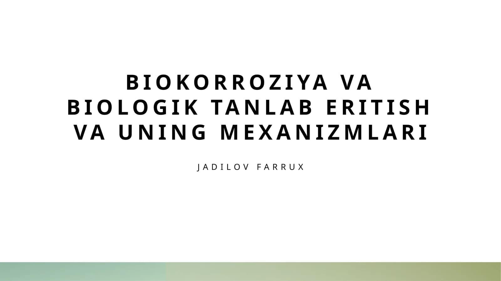 Biokorroziya va Biologik Tanlab Eritish va uning mexanizmlari
