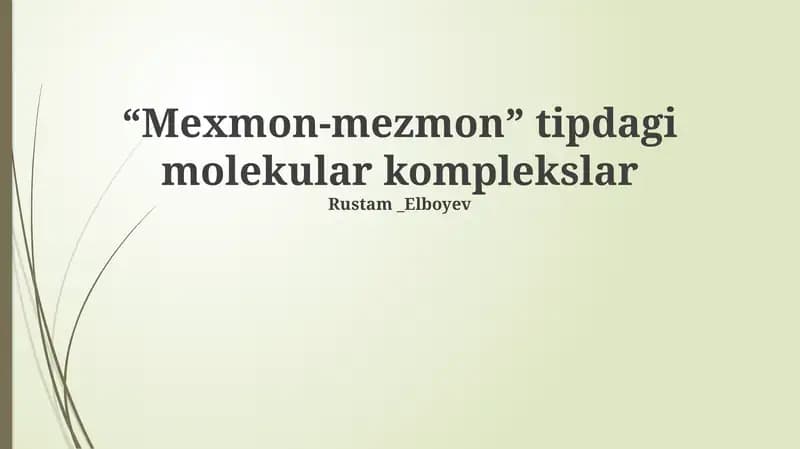 Mexmon-mezmon tipdagi molekular komplekslar