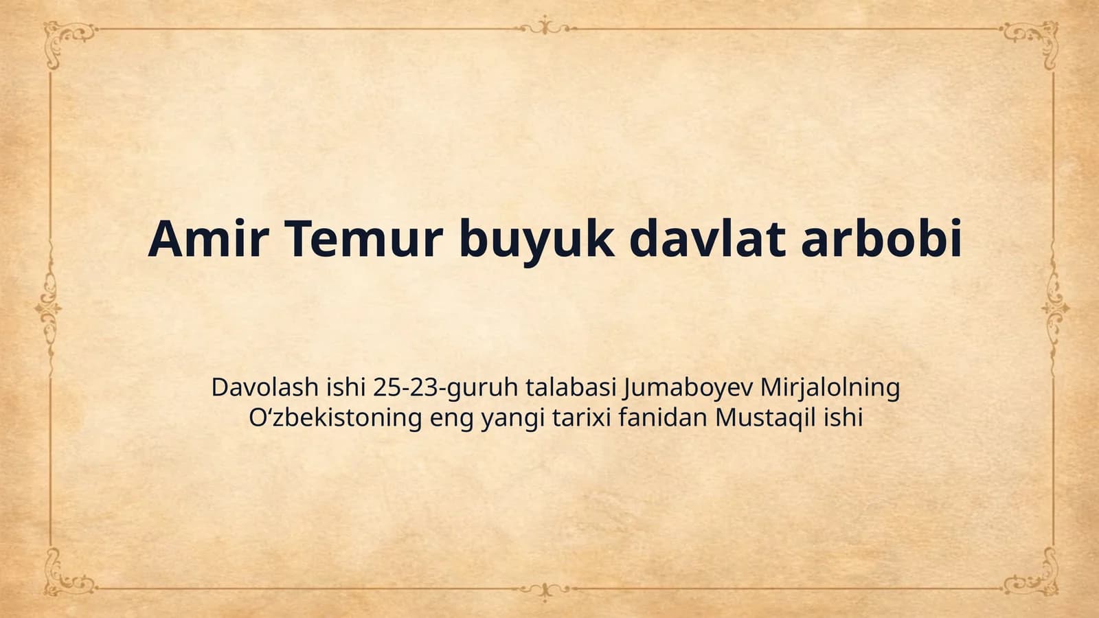 Amir Temur buyuk davlat arbobi