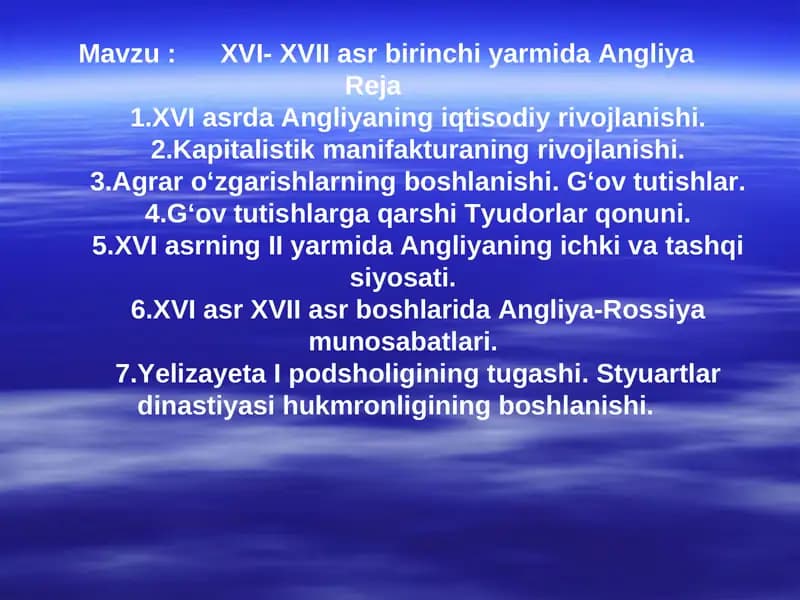XVI- XVII asr birinchi yarmida Angliya