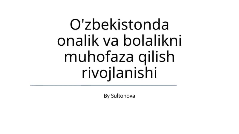 Onalik va bolalikni muhofaza qilish rivojlanishi