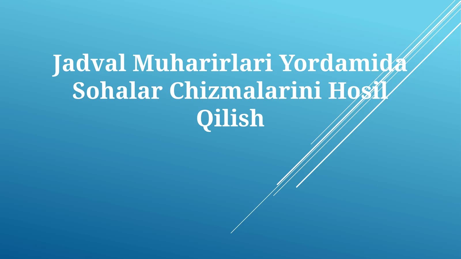 Jadval Muharirlari Yordamida Sohalar Chizmalarini Hosil Qilish