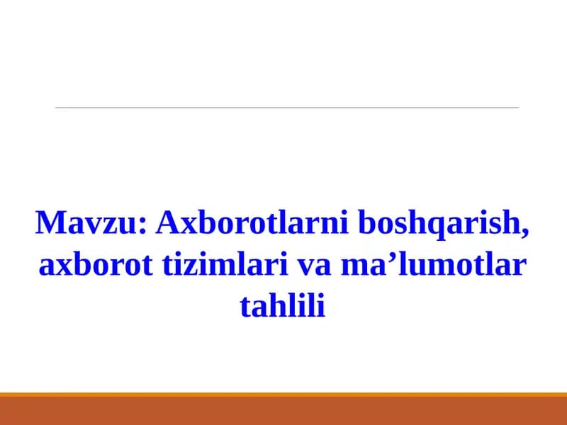Axborotlarni boshqarish, axborot tizimlari va ma'lumotlar tahlili