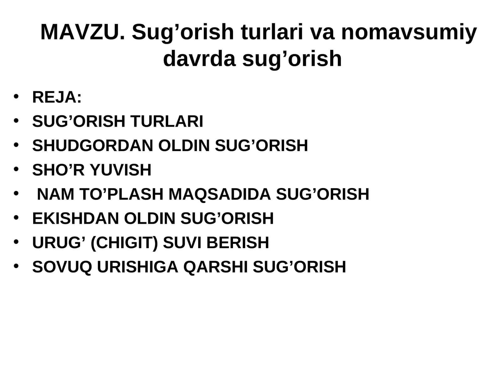 Sug’orish turlari va nomavsumiy davrda sug’orish