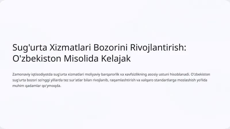 Sug'urta Xizmatlari Bozorini Rivojlantirish: O'zbekiston Misolida Kelajak