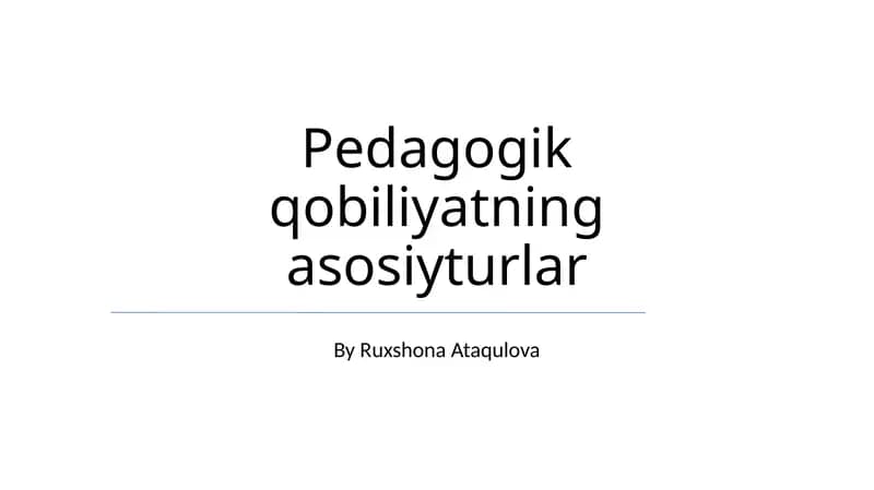 Pedagogik qobiliyatning asosiyturlar