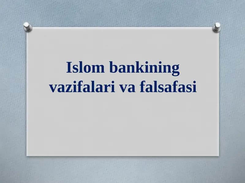 Islom bankining vazifalari va falsafasi mavzusida mustaqil ish taqdimoti