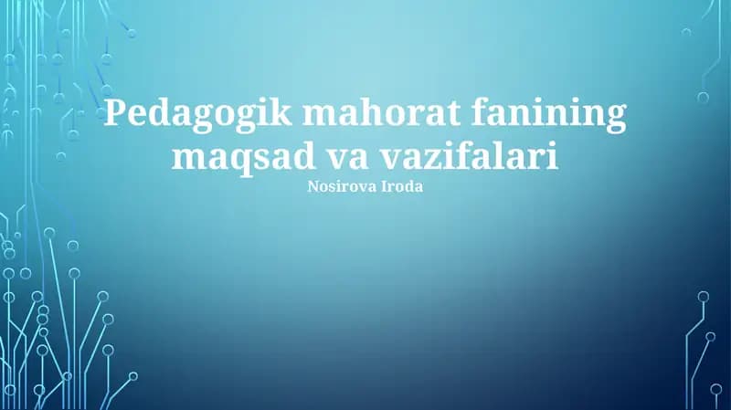 Pedagogik mahorat fanining maqsad va vazifalari