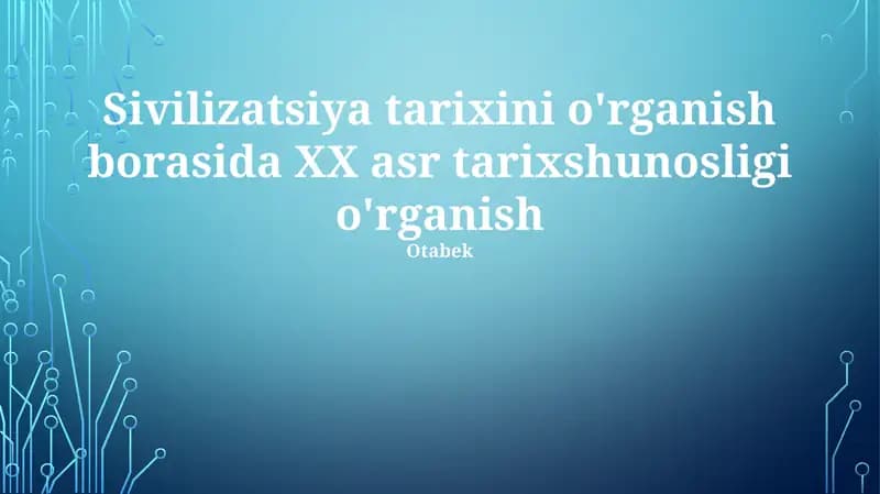 Sivilizatsiya tarixini o'rganish