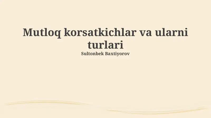 Mutloq korsatkichlar va ularni turlari