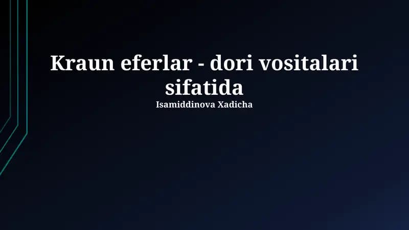 Kraun eferlar - dori vositalari sifatida