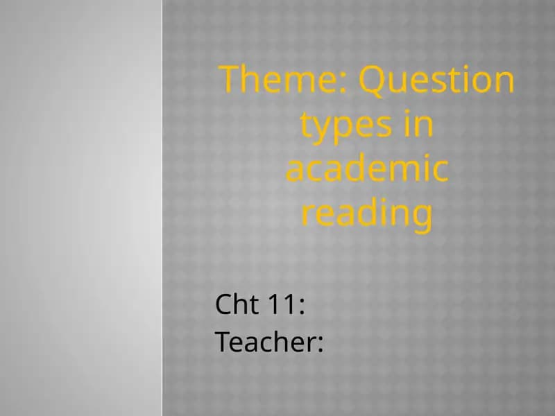 Question types in academic reading