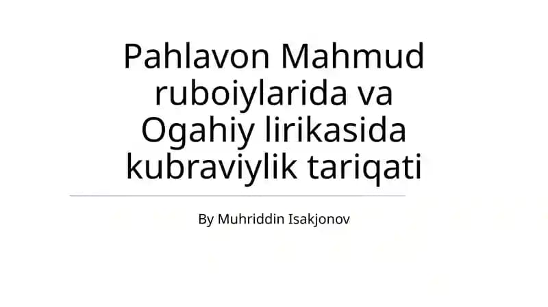 Pahlavon Mahmud ruboiylarida va Ogahiy lirikasida kubraviylik tariqati