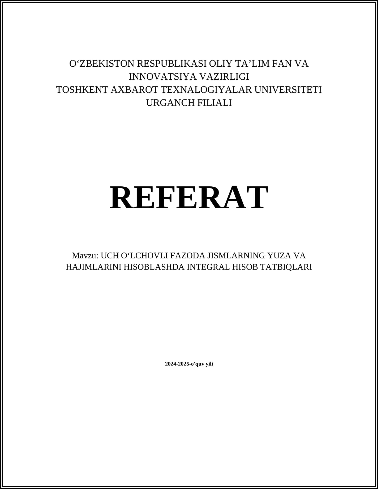 UCH OʻLCHOVLI FAZODA JISMLARNING YUZA VA HAJIMLARINI HISOBLASHDA INTEGRAL HISOB TATBIQLARI
