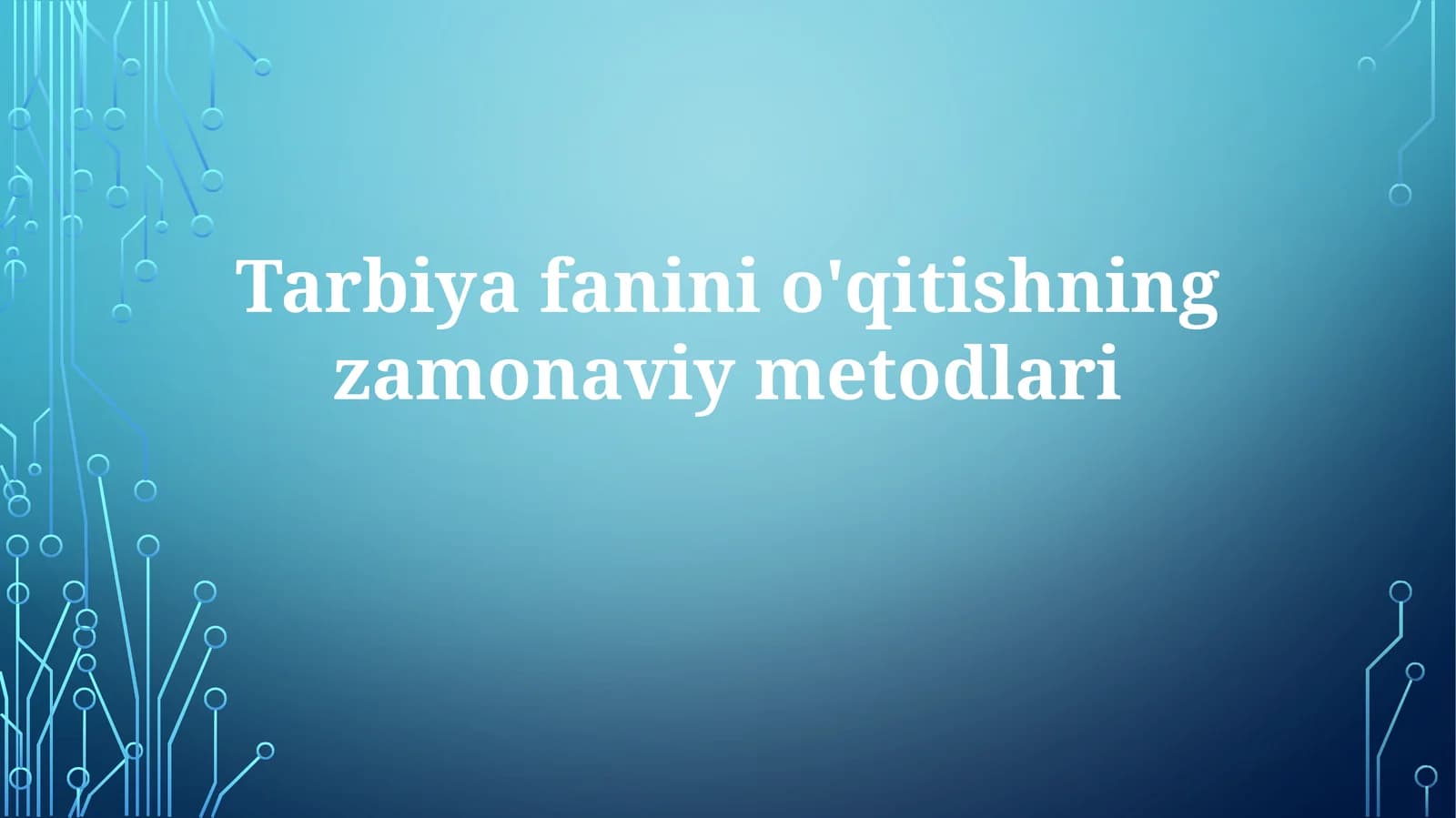 Zamonaviy pedagogik yondashuvlar va raqamli texnologiyalar