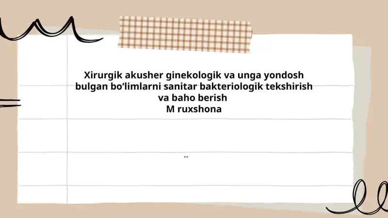Xirurgik akusher-ginekologik boʻlimlarda sanitariya-bakteriologik nazorat prinsiplari