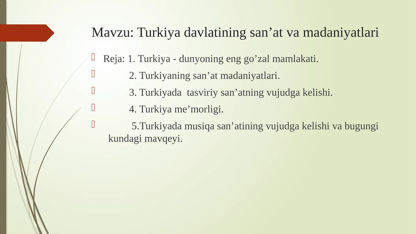 Turkiya davlatining san’at va madaniyatlari