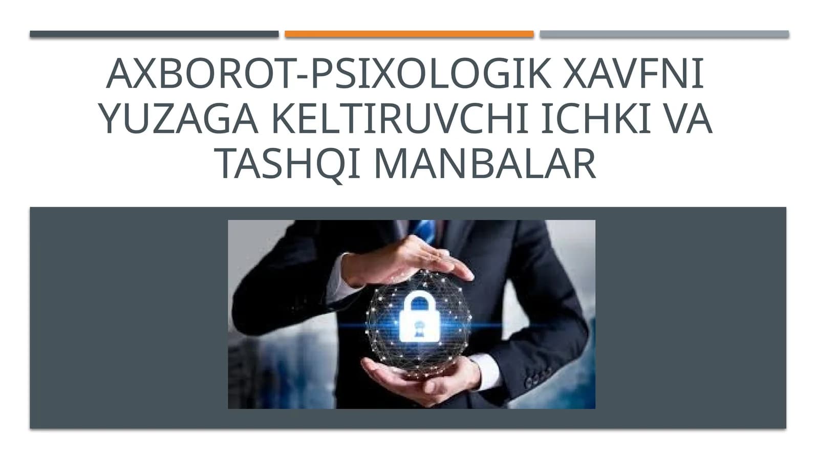 Axborot-psixologik xavfni yuzaga keltiruvchi ichki vatashqi mamalar