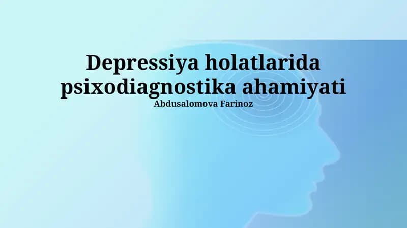 Depressiya holatlarida psixodiagnostika ahamiyati