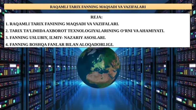 RAQAMLI TARIX FANNING MAQSADI VA VAZIFALARI