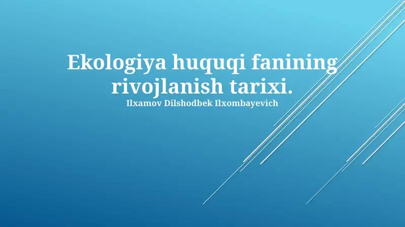 Ekologiya huquqi fanining rivojlanish tarixi
