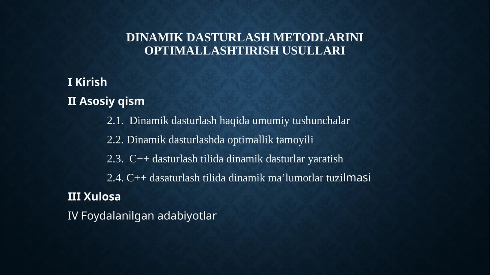 DINAMIK DASTURLASH METODLARINI OPTIMALLASHTIRISH USULLARI