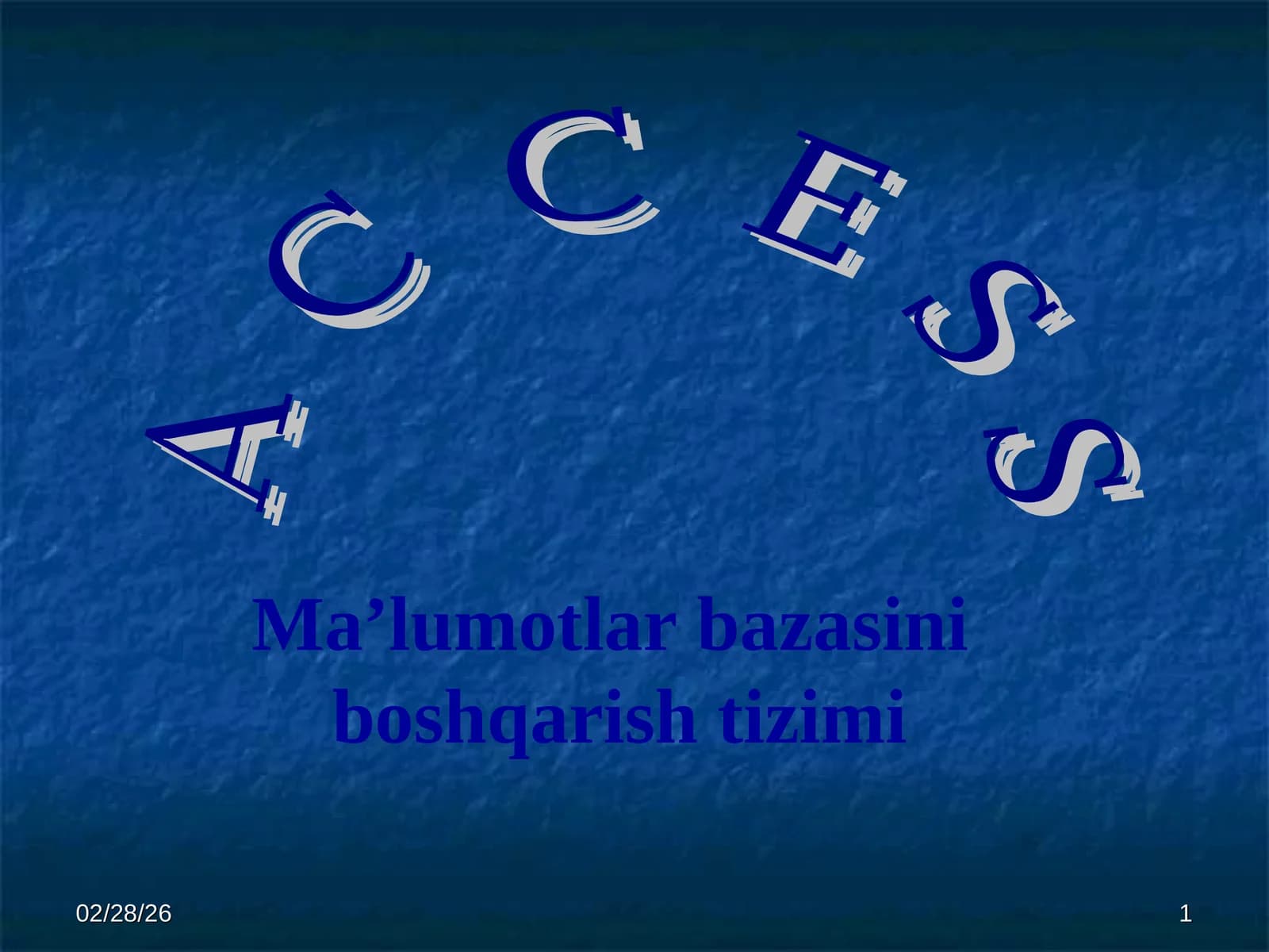 Ma’lumotlar bazasini boshqarish sistemasi-ACCESS