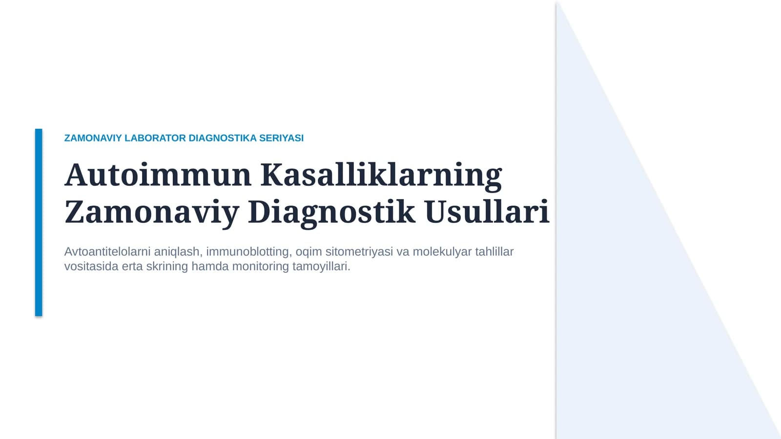 Autoimmun kasalliklar: zamonaviy diagnostika usullari | 15 slayd