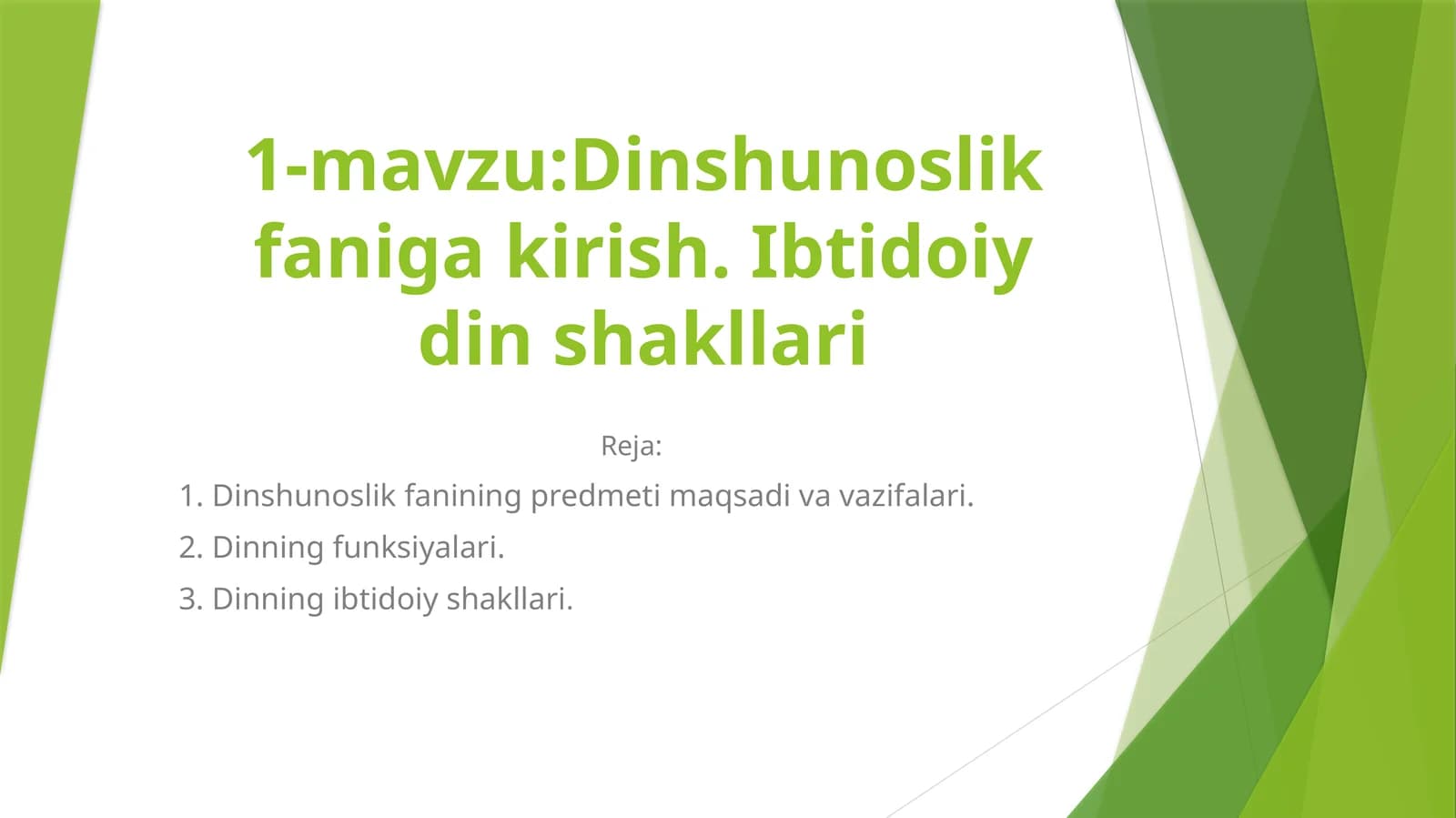 Dinshunoslik fanigakirish.Ibtidoiydinshakllari