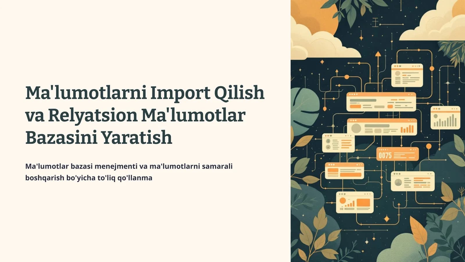 Ma'lumotlarni Import Qilish va Relyatsion Ma'lumotlar Bazasini Yaratish
