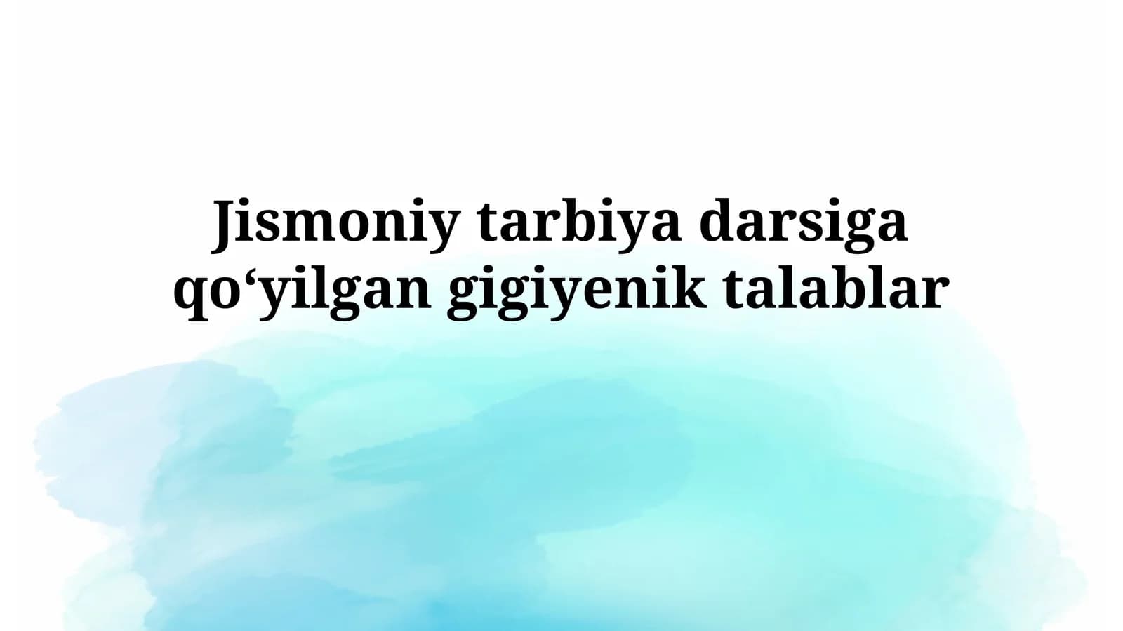 Jismoniy tarbiya darsiga qoʻyilgangigiyeniktalablar
