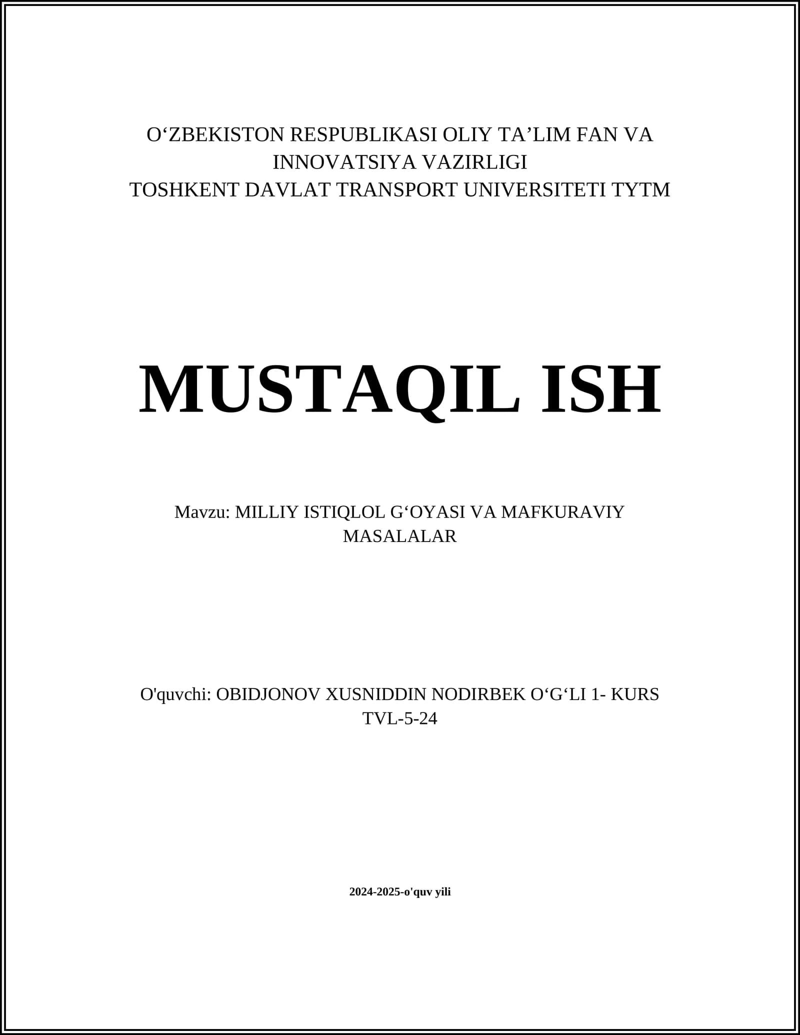 MILLIY ISTIQLOL GʻOYASI VA MAFKURAVIY MASALALAR