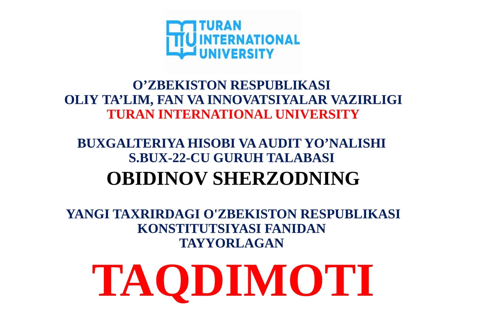 YANGI TAXRIRDAGI O'ZBEKISTON RESPUBLIKASI KONSTITUTSIYASIFANIDAN TAYYORLAGAN TAQDIMOTI