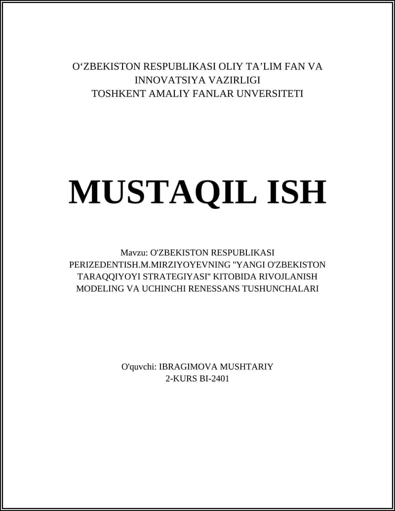 O'ZBEKISTON RESPUBLIKASI PERIZEDENTISH.M.MIRZIYOYEVNING ''YANGI O'ZBEKISTON TARAQQIYOYI STRATEGIYASI'' KITOBIDA RIVOJLANISH MODELING VA UCHINCHI RENESSANS TUSHUNCHALARI