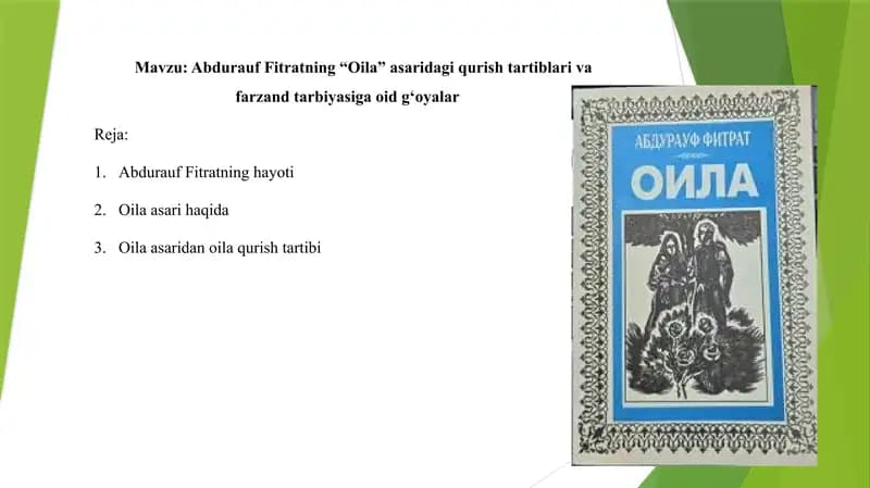 Abdurauf Fitratning “Oila” asaridagi qurish tartiblari va farzand tarbiyasiga oid g‘oyalar