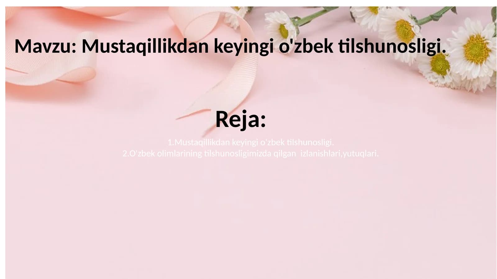 Mustaqillikdan keyingi o'zbek tilshunosligi