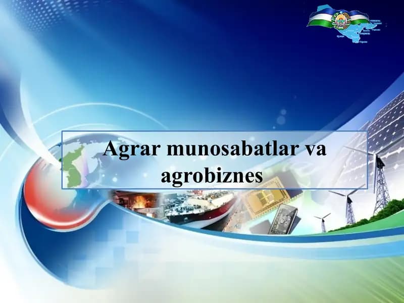 Agrar munosabatlar va agrobiznes