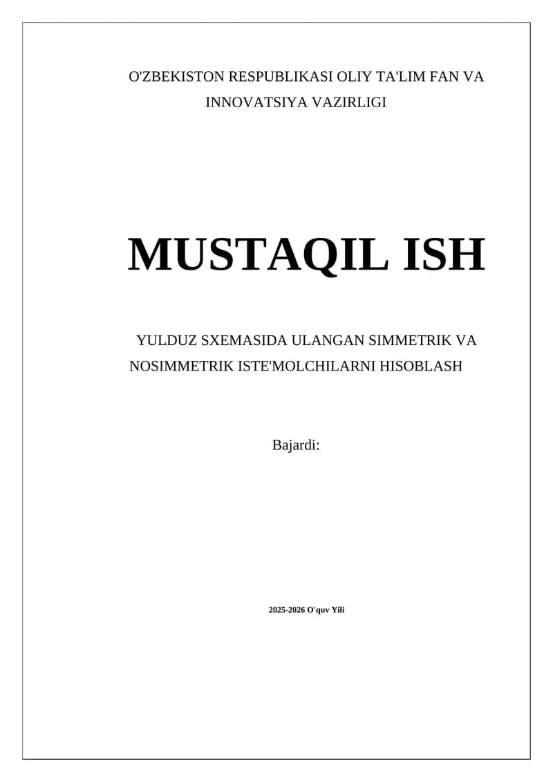 Yulduz sxemasi elektr ta’minot tizimlarida ulanish shakli bo'yicha simmetrik va nosimmetrik iste'molchilarni aniqlash va hisoblash